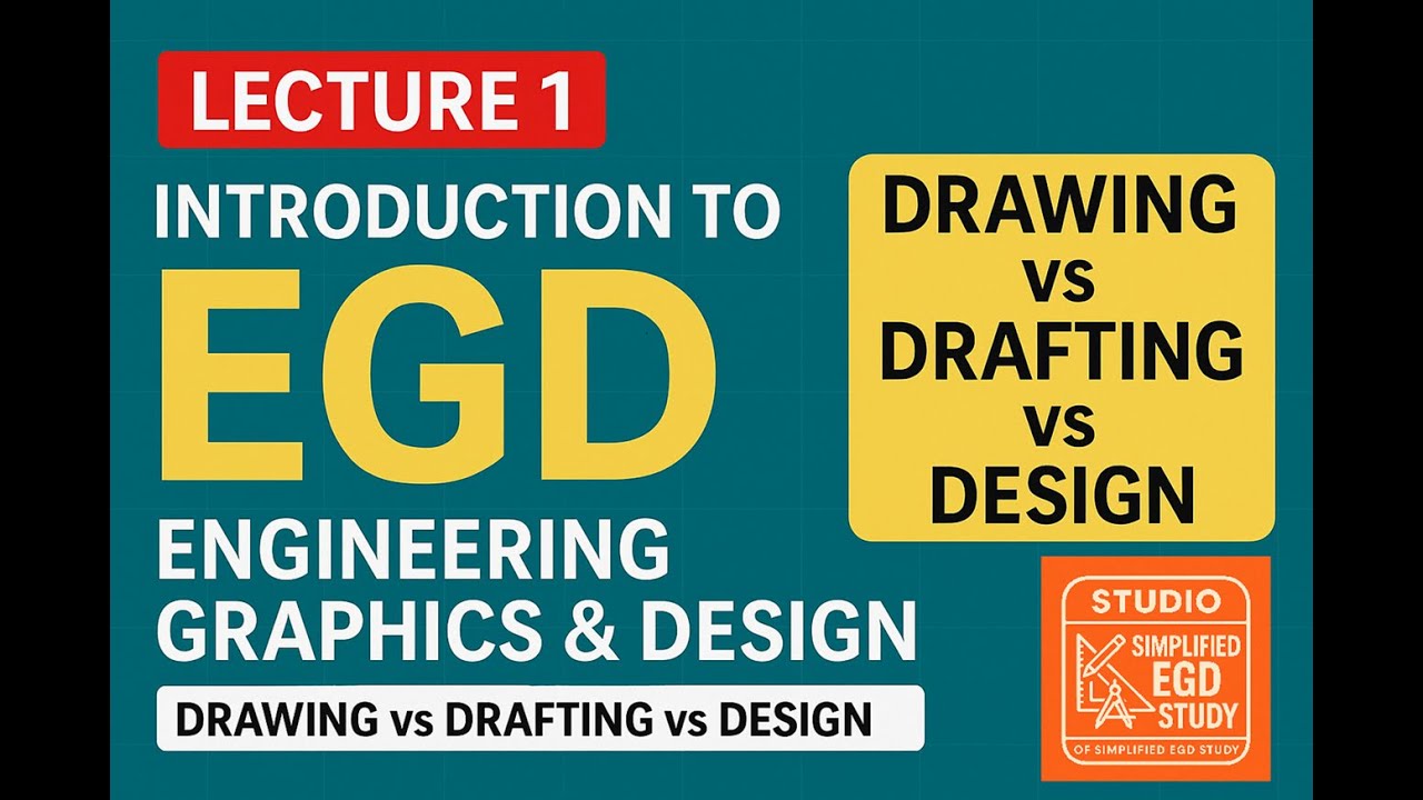 What's EGD & Why EGD? Standard of EGD | Drawing Vs Design Vs Drafting ...
