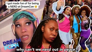 DreamCon should be a safe space for black nerds…