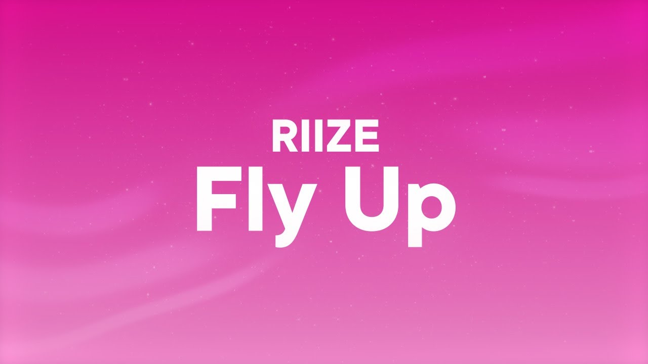 RIIZE - Fly Up (Lyrics)