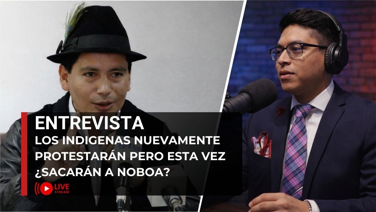 LOS INDIGENAS SALDRÁN NUEVAMENTE A PROTESTAR PERO ESTA VEZ ¿SACARÁN A NOBOA?  | Angel Tipantuña