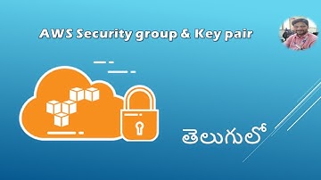 Create AWS Security group and Key pair