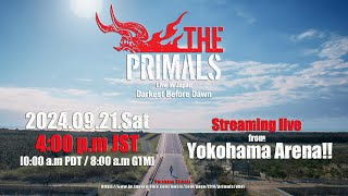 THE PRIMALS Live in Japan Darkest Before Dawn ライブストリーミンク?