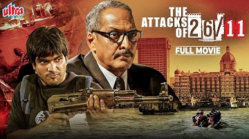 BASED ON THE TRUE STORY OF ATTACKS of 26/11 | Nana Patekar, Atul Kulkarni | New Bollywood Movies