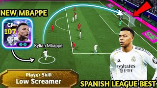 Kylian Mbappe Spanish league season Best Show Time 107 + Low Screamer Skill 😳 BEST MBAPPE🤔 efootball