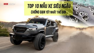 Top 10 Mẫu Xe Siêu Ngầu Chống Đạn Tốt Nhất Thế Giới