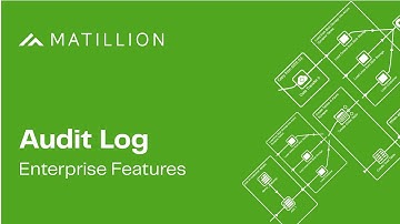 Audit Log | Enterprise Feature | Matillion ETL