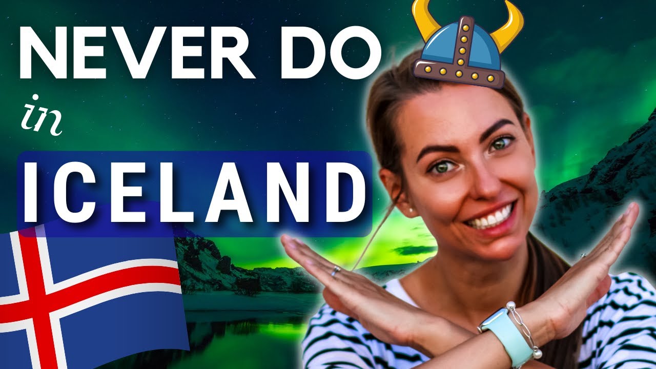 ⁣❌ 15 Things You Should Never Do In Iceland or HOW TO BEHAVE IN ICELAND 🇮🇸 First Time in Reykjavik