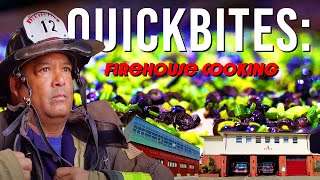 QuickBites: Firehouse Cooking
