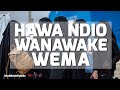 HAWA NDIO WANAWAKE WEMA HAWA NDIO WANAWAKE WEMA
