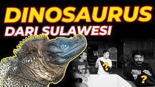 DINOSAURUS DARI SULAWESI