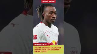 PSG and Liverpool Battle for Yan Diomandé as RB Leipzig Push New Contract Offer
