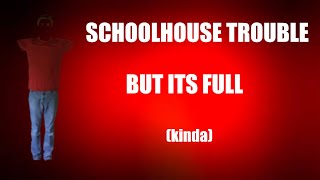 BBC REMASTERED - Schoolhouse Trouble FULL (kinda)
