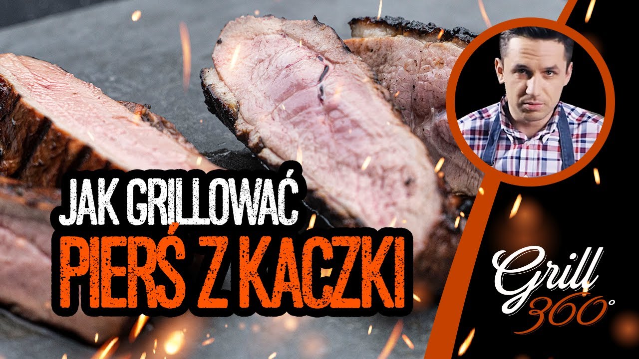 🔥 Jak grillować pierś z kaczki? I GRILL360