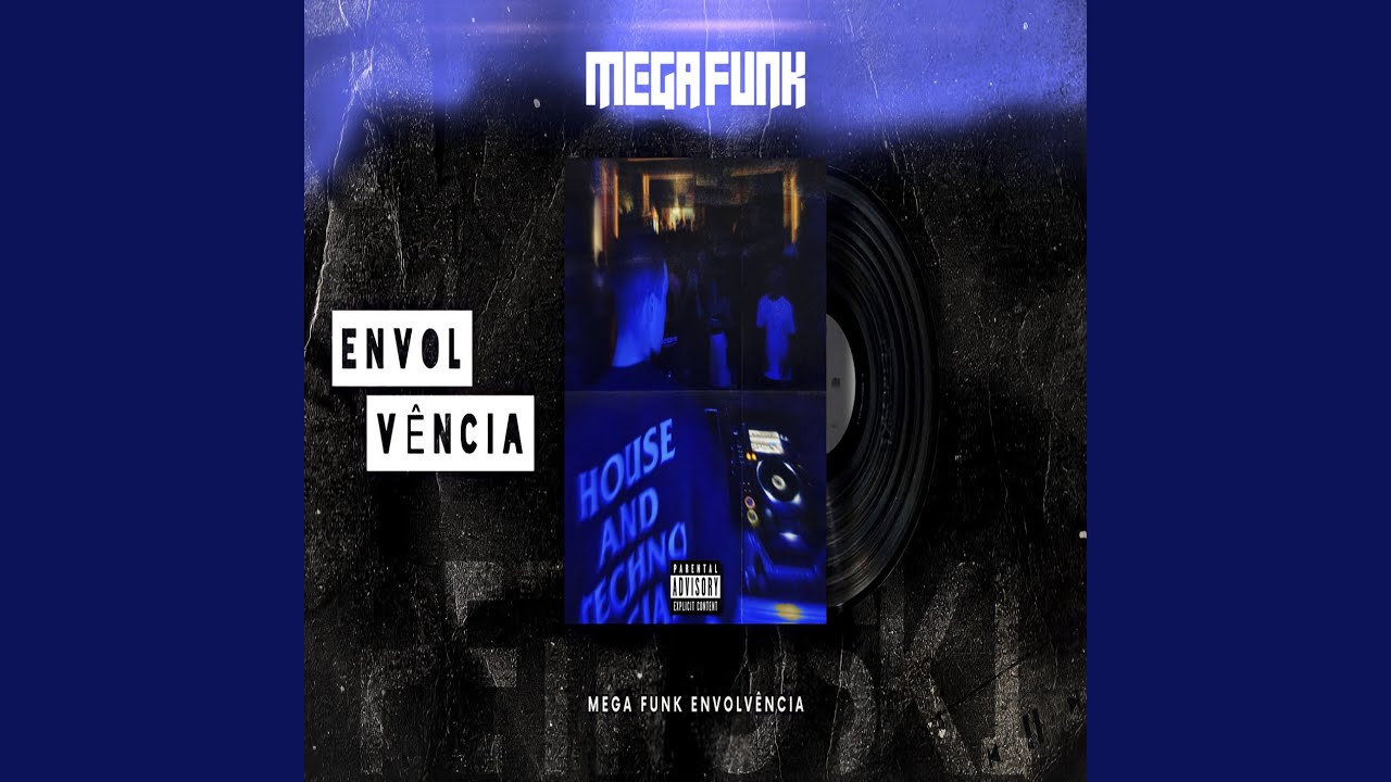 MEGA FUNK ENVOLVENCIA - YouTube