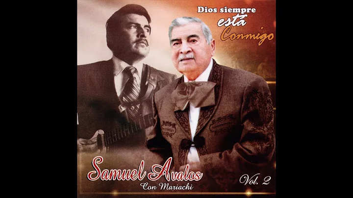 "Dios Siempre Esta Conmigo" - Samuel Avalos