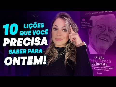 10 LIÇÕES SOBRE INVESTIMENTOS QUE PETER LYNCH PREGA E QUE VOCÊ NÃO DEVERIA IGNORAR NUNCA!