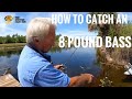 How to catch an 8 pound Bass