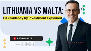 Malta Residency vs Lithuania Business Visa Explained