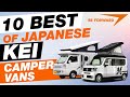 🔥10 BEST of Japanese Kei Camper Vans | BE FORWARD Japanese Camper Series.