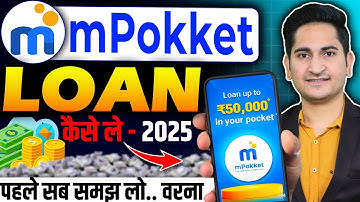 Mpokket se kaise loan le 2025 | mpokket loan | m pocket money loan app |  Mpokket Loan App - Guide