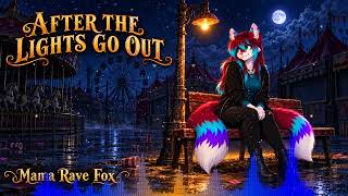 After The Lights Go Out - Mama Rave Fox screenshot 2