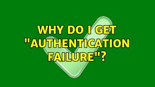 Ubuntu: Why do I get Authentication Failure