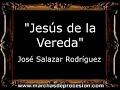 Jesús de la Vereda - José Salazar Rodríguez [BM]