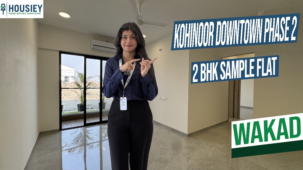 Kohinoor Downtown Phase 2 | Luxurious 2BHK Sample Flat Tour In Wakad Pune | Location & Review 2026