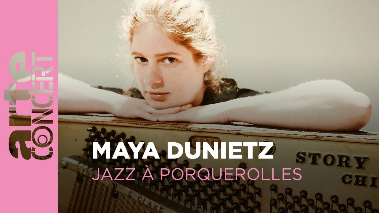 Maya Dunietz (extrait) - Jazz à Porquerolles - ARTE Concert