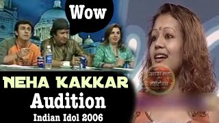 OMG: Neha Kakkar Audition Video Indian Idol 2 in 2006 |
