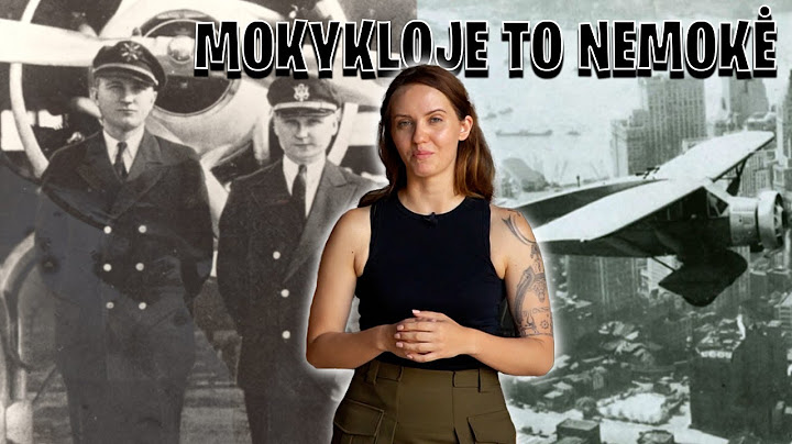 Mokykloje to nemokė | Darius ir Girėnas