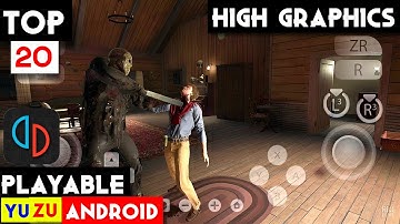 Top 20 High Graphics Yuzu Emulator Android Playable Games