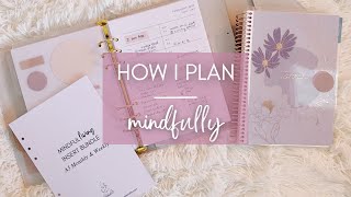 How I Plan Mindfully | Wellness | Planning | Self-Care Planning | Mindful Planning
