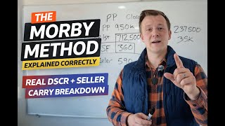 The Morby Method Explained Correctly (DSCR + Seller Carry, Step by Step)