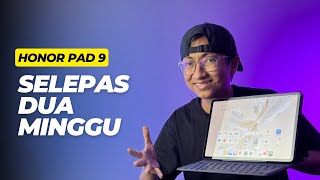 HONOR Pad 9 | Selepas 2 Minggu