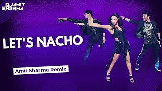 Let's Nacho | Amit Sharma | Remix | Alia Bhatt