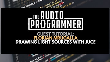 Florian Mrugalla - Drawing Light Sources with JUCE