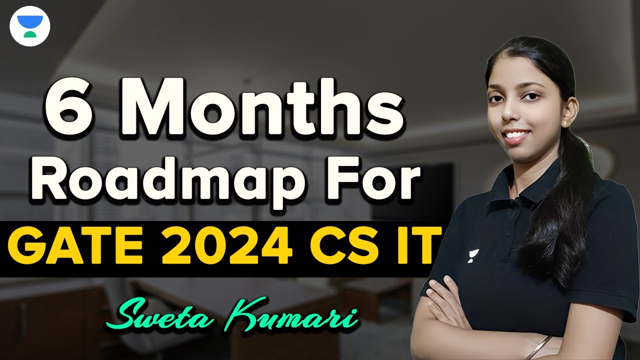6 Months Roadmap For GATE 2024 CS IT || Sweta Kumari #gatecsit # ...