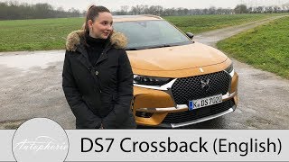 2018 DS7 Crossback Review (ENGLISH) / The first of a new kind of DS Automobiles - Autophorie