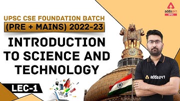 UPSC Prelims 2021 | Introduction To Science And Technology | Science And Technology For UPSC