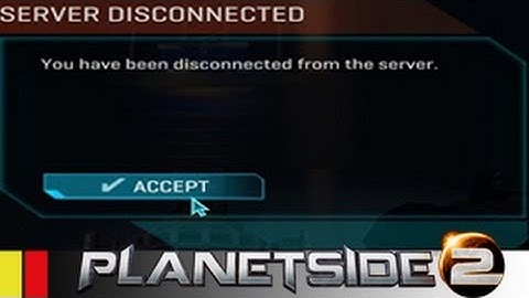 PlanetSide2 : Server Disconnected BUG