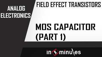 M2 | 11 | MOS Capacitor (Part 1)