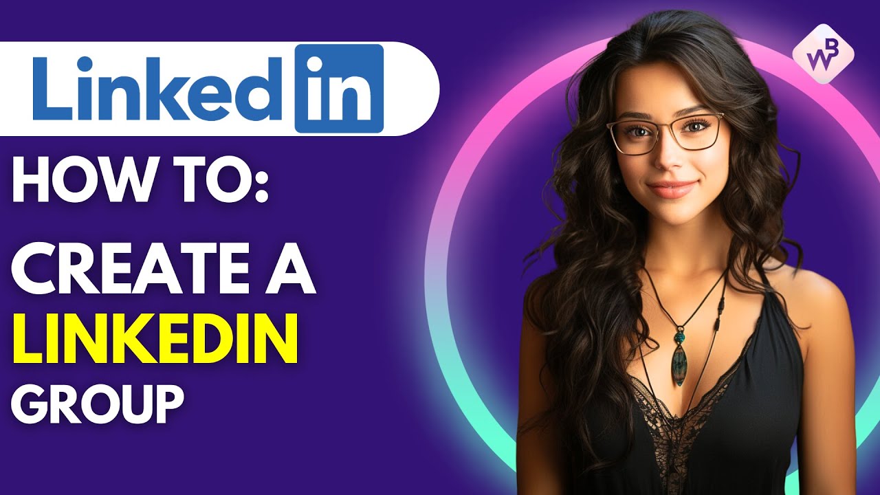 How To Create A Linkedin Group - YouTube