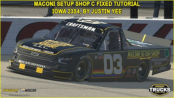 iRacing Fixed NASCAR Series Tutorial: Maconi Setup Shop C Fixed Truck Series at Iowa, 23S4.