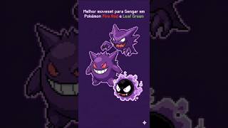 Melhor moveset para Gengar em Fire Red e Leaf Green #pokemon #shorts #gastly #haunter #gengar
