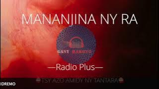 Manajina ny Ra— Tantara Radio Plus #gasyrakoto