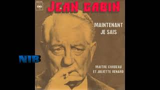 Jean Gabin  - Maintenant, Je Sais Resimi