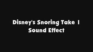 Disney's Snoring Take 1 SFX