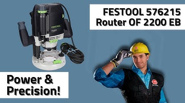 ⚡ FESTOOL 576215 Router OF 2200 EB-Plus – Power & Precision!