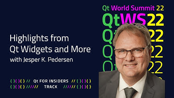 Highlights from Qt Widgets and More | #QtWS22